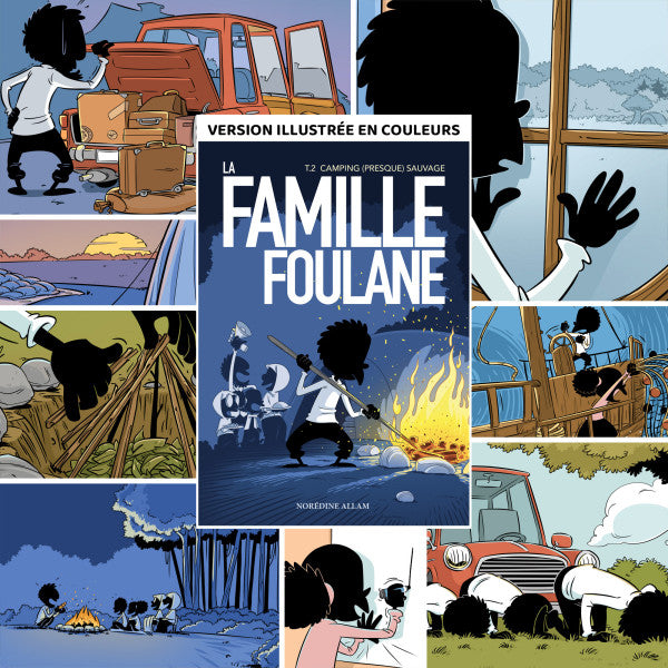 FAMILLE FOULANE TOME 2 : LE CAMPING (PRESQUE) SAUVAGE