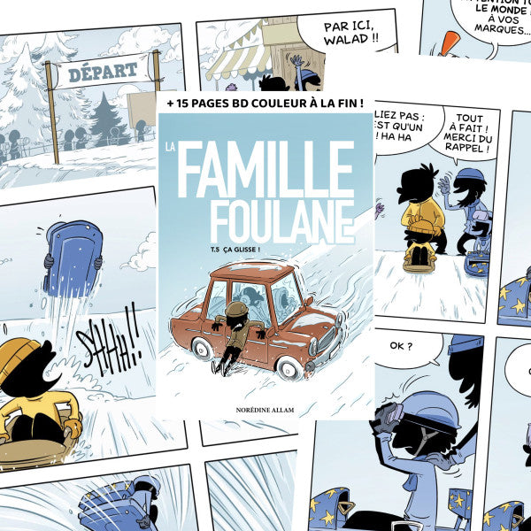 FAMILLE FOULANE TOME 5 : ÇA GLISSE !